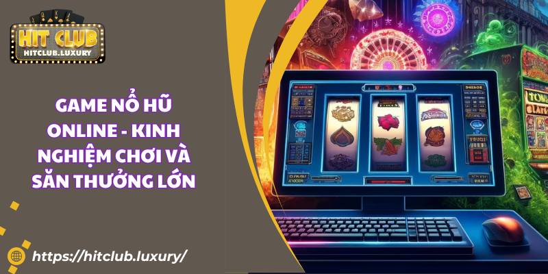 Game Nổ Hũ Online